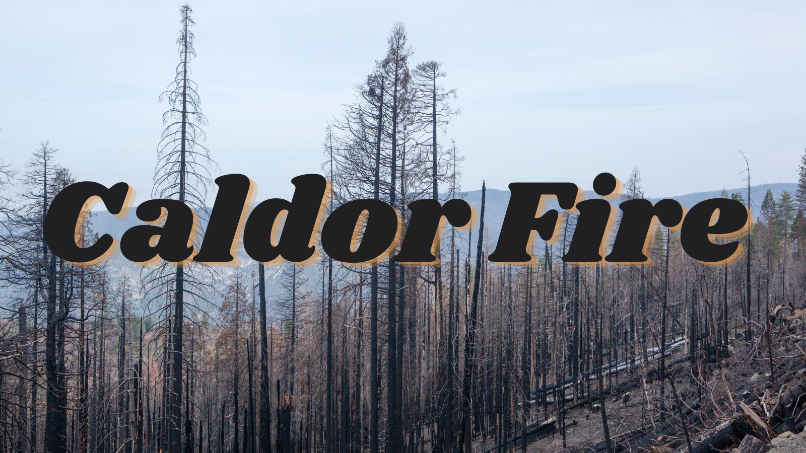 Caldor Fire #1